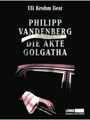 cover image of Die Akte Golgatha